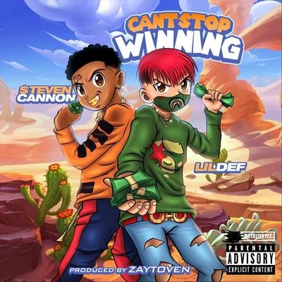 Cant Stop Winning (feat. $teven Cannon) 專輯 Lil Def/Ant Beale