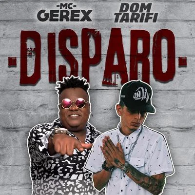 Disparo 专辑 Mc Gerex/Dj David MM