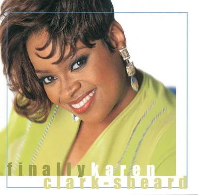 Karen Clark Sheard Finally Karen