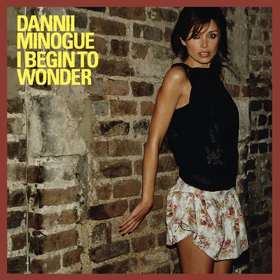 I Begin To Wonder 專輯 RIVA/Dannii Minogue