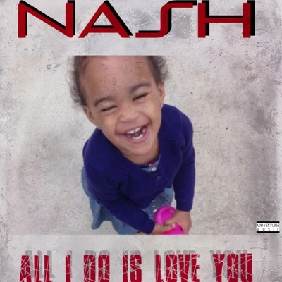 All I Do Is Love You 專輯 NASH