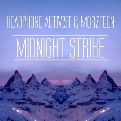 Midnight Strike (Original Mix) 專輯 Headphone Activist