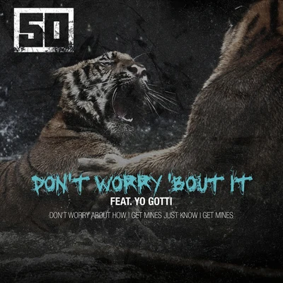 Dont Worry Bout It 專輯 50 Cent