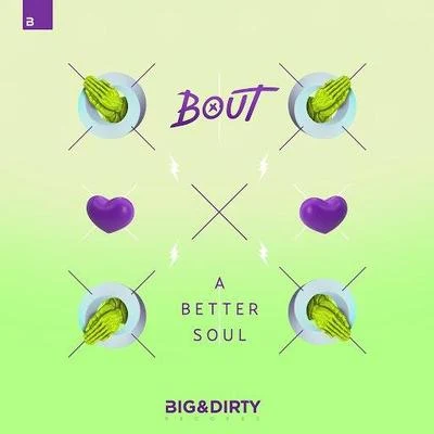 BoutHEART FX A Better Soul