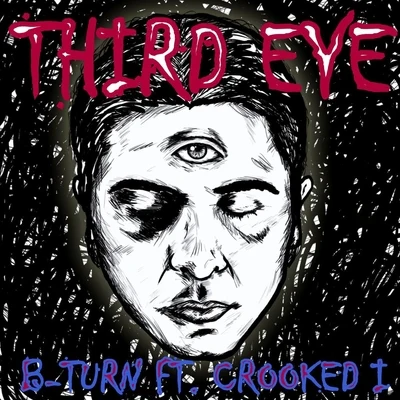 Crooked I Third Eye (feat. Crooked I)