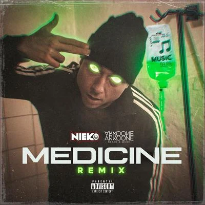 Nieko Medicine (Remix)