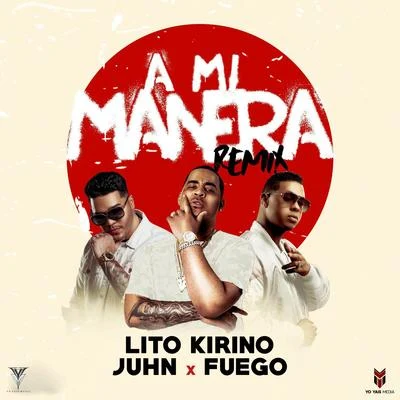 A Mi Manera Remix 专辑 Whoopyytoso BB/Ed Medina/YoHoney/Paulino Rey/Lito Kirino