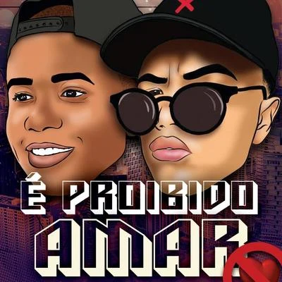 É Proibido Amar 專輯 DJ Cocão/MC Maiquinho