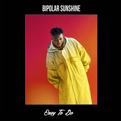 Easy to Do 專輯 Bipolar Sunshine