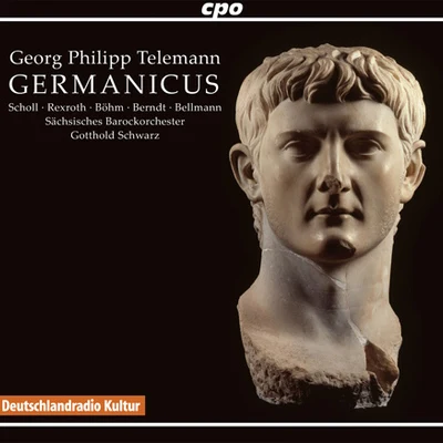 TELEMANN, G.P.: Germanicus [Opera] (Schwarz) 專輯 Dresden Chamber Choir/Elisabeth Scholl/La Stagione Frankfurt/Gotthold Schwarz/Michael Schneider