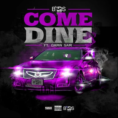 Come Dine (feat. Damn Sam) 專輯 Biggs/Jace Mek