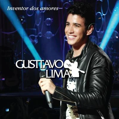 Inventor dos Amores 专辑 Gusttavo Lima/Xand Avião