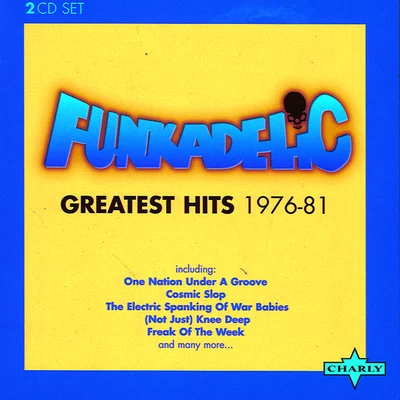 Greatest Hits 1976 - 81 CD1 专辑 Funkadelic