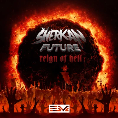 Reign Of Hell 专辑 Sherkan Future