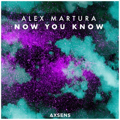 Now You Know 专辑 Alex Martura/Adaptiv