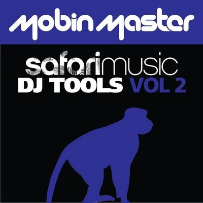 Mobin Master Presents Safari Dj Tools volume 2 專輯 DJ Kue/Mobin Master/Reset!/Alex Hart/Coma Coz