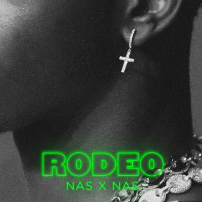 Rodeo (feat. Nas) 專輯 Nas