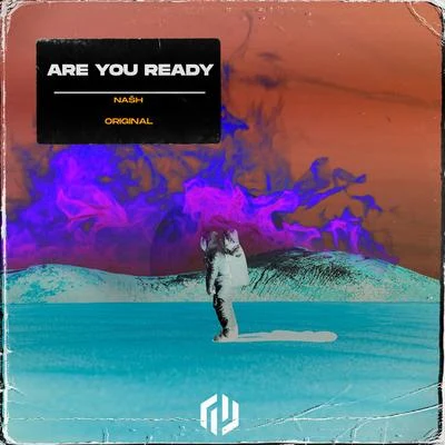 Are You Ready 專輯 NASH/Liam Wilson