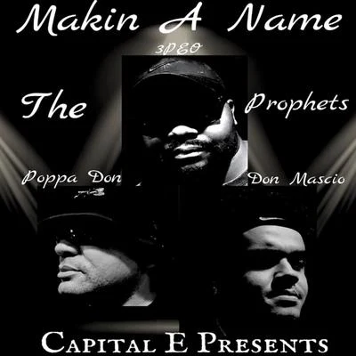 Makin&#x27; a Name (feat. Don Mascio, Poppa Don & 3peo) 专辑 Jeff Duff/The Prophets