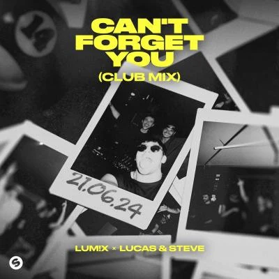 Cant Forget You (Club Mix) 專輯 LUM!X/MOHA