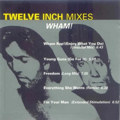 Wham! Twelve Inch Mixes