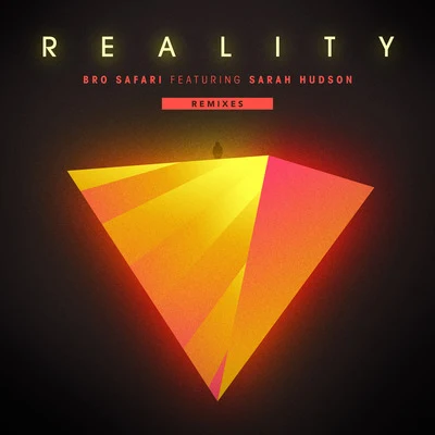 Reality (feat. Sarah Hudson) [Remixes] - EP 专辑 Bro Safari