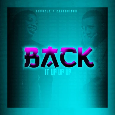 Back It Up Up Up (feat. Eshconinco) 专辑 Eshconinco