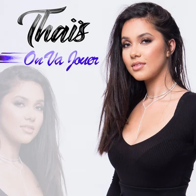 On va jouer 專輯 Thaïs/Xhuzer