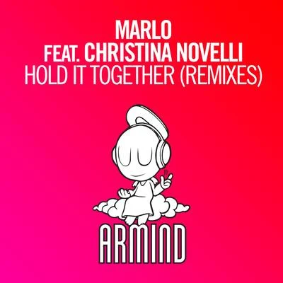 Hold It Together (Remixes) 專輯 MaRLo/Diana Miro/Robert Miles/Gid Sedgwick/Nicholas Gunn