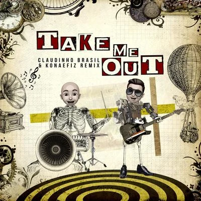 Take Me out (Remix) 专辑 Konaefiz