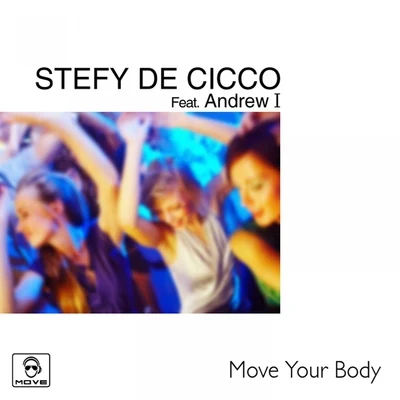 Move Your Body 專輯 Stefy De Cicco