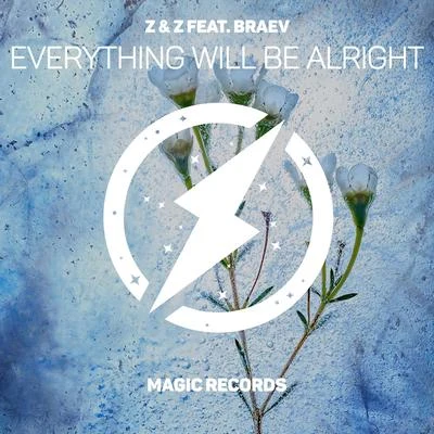 Everything Will Be Alright 專輯 Peytn/Z & Z