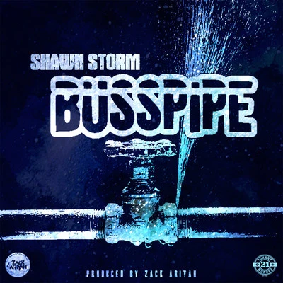 Buss Pipe 專輯 Shawn Storm