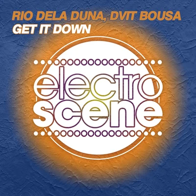 Get It Down 專輯 Rio Dela Duna