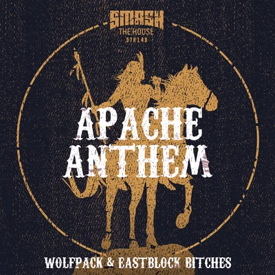 Apache Anthem 专辑 Eastblock Bitches