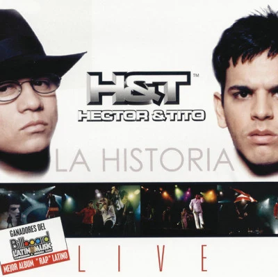 Hector & Tito La Historia Live