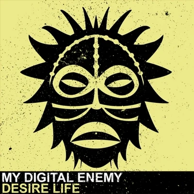 Desire Life 專輯 My Digital Enemy