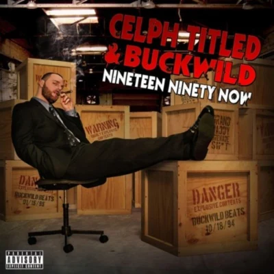 Nineteen Ninety Now 專輯 Celph Titled