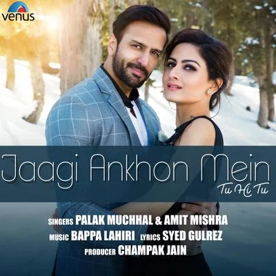 Jaagi Ankhon Mein Tu Hi Tu 專輯 Amit Mishra