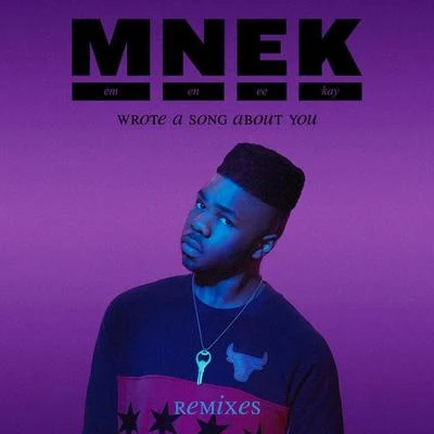 Wrote A Song About You (Remixes) 專輯 Tieks/MNEK