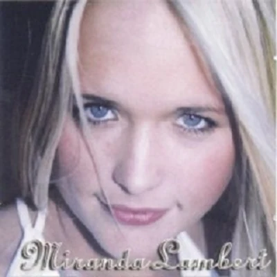 Miranda Lambert 專輯 Miranda Lambert