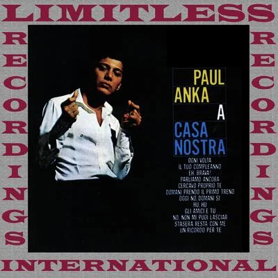 A Casa Nostra (HQ Remastered Version) 專輯 Paul Anka/Fats Domino/Russ Hamilton/Pat Boone/Nat King Cole