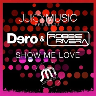 dero Show Me Love