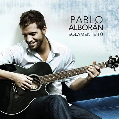 Solamente Tú 專輯 Pablo Alboran