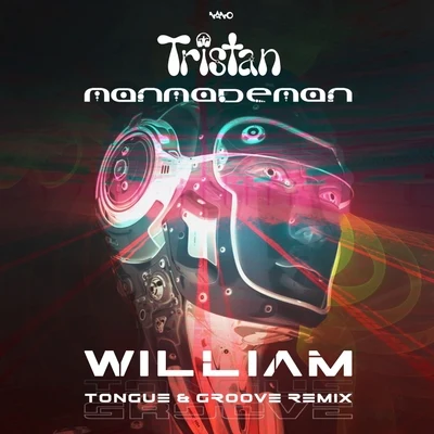 Tristan William (Tongue & Groove Remix)