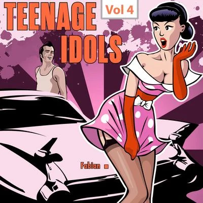 Teenage Idols, Vol. 4 专辑 Varobeats/Fabián/Walboomers Music/Lopez/ZeroSeptDeux