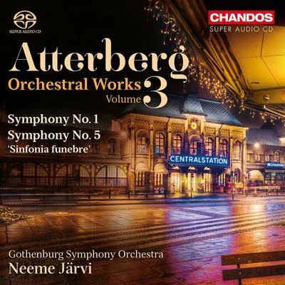 ATTERBERG, K.: Orchestral Works, Vol. 3 - Symphonies Nos. 1 and 5 (Gothenburg Symphony, N. Järvi) 专辑 Gothenburg Symphony Orchestra