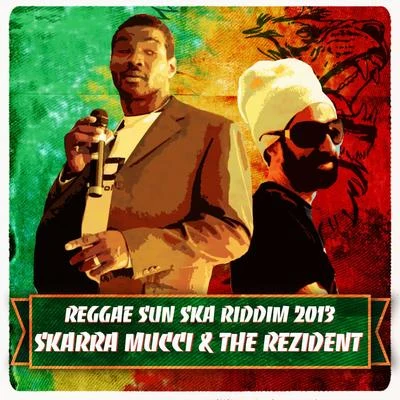 Riddim Reggae Sun Ska, Vol. 16 (2013) 專輯 Skarra Mucci