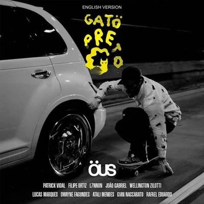 Öus - Gato Preto (English Version) 專輯 DJ Hum/Sombra/Kamau/Emicida/Tio Fresh