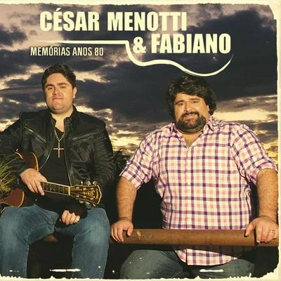 Memórias Anos 80 专辑 Paula Fernandes/César Menotti & Fabiano